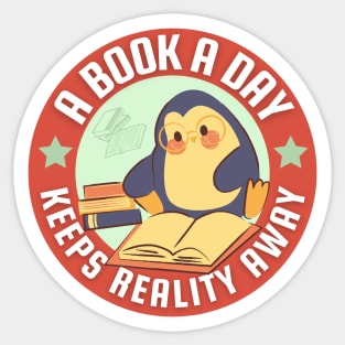 A book a day keeps reality away - cute penguin reading book Sticker